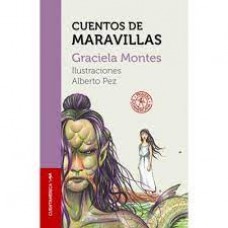 LIBRO CUENTOS DE MARAVILLAS - GRACIELA MONTES - SUDAMERICANA