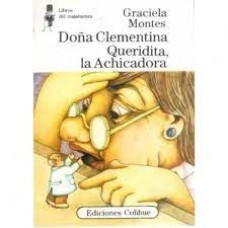 LIBRO DOÑA CLEMENTINA QUERIDITA, LA ACHICADORA