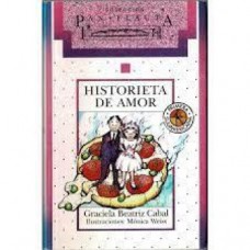 LIBRO HISTORIETA DE AMOR - GRACIELA CABAL - PAN FLAUTA